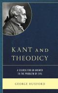 Kant Amp Theodicya Search For Acb di George Huxford edito da Rowman & Littlefield
