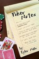 Poker Notes di Tyler Nals, Joe Williams edito da Createspace