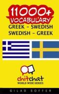 11000+ Greek - Swedish Swedish - Greek Vocabulary di Gilad Soffer edito da Createspace