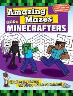 Amazing Mazes for Minecrafters: Challenging Mazes for Hours of Entertainment! di Jen Funk Weber edito da SKY PONY PR