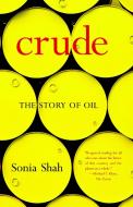 Crude di Sonia Shah edito da Seven Stories Press,U.S.