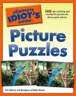 The Complete Idiot's Guide to Picture Puzzles edito da ALPHA BOOKS