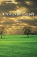 Turning the Corner: Unity edito da EBER & WEIN PUB