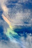 The John Macduff Collection Volume II di John Macduff edito da Bottom of the Hill Publishing