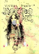 Visual Funk: Jim Mahfood Art di Jim Mahfood edito da IDEA & DESIGN WORKS LLC