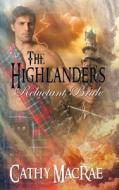 The Highlander's Reluctant Bride di Cathy Macrae edito da Soul Mate Publishing