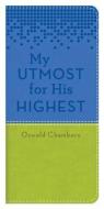 My Utmost for His Highest Blue/Green di Oswald Chambers edito da Barbour Publishing