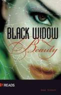 Black Widow Beauty di Anne Schraff edito da Saddleback Educational Publishing, Inc.