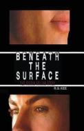 Beneath the Surface: The Elesin Vollan Story di R. S. Kee edito da Tate Publishing & Enterprises