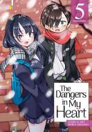 The Dangers in My Heart Vol. 5 di Norio Sakurai edito da SEVEN SEAS PR