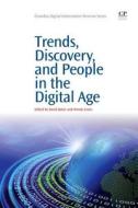 Trends, Discovery, and People in the Digital Age edito da CHANDOS PUB