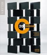 Miller\'s 20th Century Design di Judith Miller edito da Octopus Publishing Group