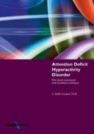 Attention Deficit Hyperactivity Disorder: The Latest Assessment And Treatment Strategies di C. Keith Conners edito da Jones And Bartlett Publishers, Inc