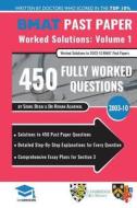 BMAT Past Paper Worked Solutions Volume 1 di Rohan Agarwal, Somil Desai edito da UniAdmissions