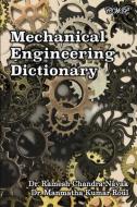 MECHANICAL ENGINEERING DICTIONARY di RAMESH CHANDR NAYAK edito da LIGHTNING SOURCE UK LTD