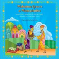 Mahatma Graces a Moneylender di Harvey Rosenberg edito da Go Jolly Books