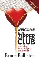 Welcome to the Zipper Club di Bruce Ballister edito da Emerald Lake Books