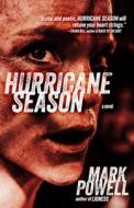 Hurricane Season di Mark Powell edito da LIGHTNING SOURCE INC