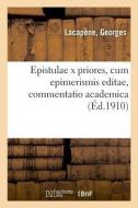 Epistulae X Priores, Cum Epimerismis Editae, Commentatio Academica di Lacapene-G edito da Hachette Livre - BNF