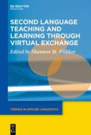 Second Language Teaching And Learning Through Virtual Exchange edito da De Gruyter