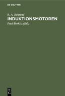 Induktionsmotoren di B. A. Behrend edito da De Gruyter