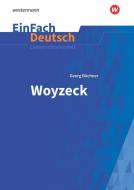 Woyzeck. EinFach Deutsch Unterrichtsmodelle NB di Georg Büchner edito da Schoeningh Verlag Im