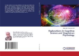 Explorations in Cognitive Science and Vygotskian Psychology di Habibollah Ghassemzadeh edito da LAP Lambert Academic Publishing