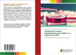 Avaliação imuno-histoquímica de VEGF-C e COX-e em CPT di Janaina Steger de Oliveira Costa Pires, Vera Saddi edito da Novas Edições Acadêmicas