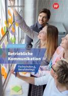 Betriebliche Kommunikation. Schülerband di Erhard Fein, Marianne Pini-Karadjuleski edito da Bildungsverlag Eins GmbH