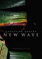 New Wave di Christian Kracht edito da Kiepenheuer & Witsch GmbH