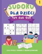 Sudoku dla dzieci 4x4 6x6 9x9 di Manu Press edito da Manu Press