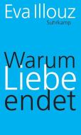 Warum Liebe endet di Eva Illouz edito da Suhrkamp Verlag AG