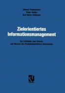 Zielorientiertes Informationsmanagement di Helmut Fickenscher edito da Vieweg+Teubner Verlag