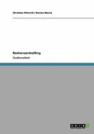 Modernes ertragsorientiertes Bankencontrolling di Christian Fähnrich, Denise Manns edito da GRIN Verlag