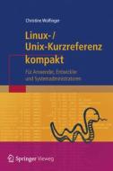 Linux-Unix-Kurzreferenz kompakt di Christine Wolfinger edito da Springer-Verlag GmbH