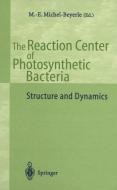 The Reaction Center of Photosynthetic Bacteria edito da Springer Berlin Heidelberg