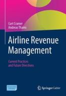 Airline Revenue Management di Andreas Thams, Curt Cramer edito da Springer Fachmedien Wiesbaden