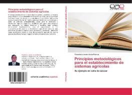 Principios metodológicos para el establecimiento de sistemas agrícolas di Francisco Javier Arcia Porrúa edito da EAE