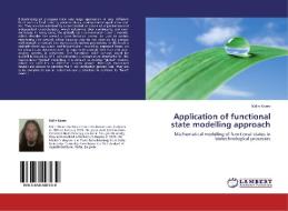 Application of functional state modelling approach di Kalin Kosev edito da LAP Lambert Academic Publishing
