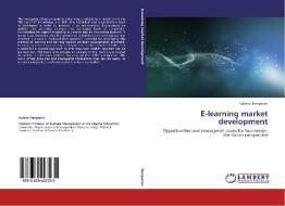E-learning market development di Valerio Temperini edito da LAP Lambert Academic Publishing