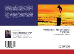 Prerequisites for a Peaceful Transition di Khalil Ibrahim Fayad edito da LAP Lambert Academic Publishing
