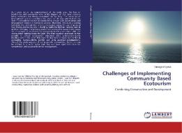 Challenges of Implementing Community Based Ecotourism di Tamagn Woyesa edito da LAP Lambert Academic Publishing