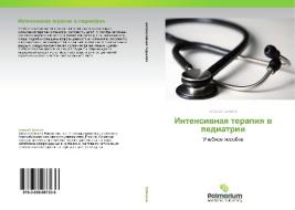 Intensivnaya Terapiya V Pediatrii di Shmakov Aleksey edito da Palmarium Academic Publishing