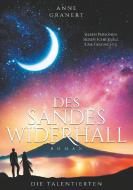 Des Sandes Widerhall di Anne Granert edito da Books on Demand