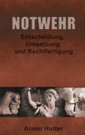 Notwehr di Armin Hutter edito da Books on Demand