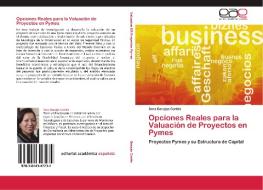 Opciones Reales para la Valuación de Proyectos en Pymes di Sara Barajas Cortés edito da EAE