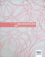 Annäherungen von Kunstpädagogik und Outsider Art di Tobias Loemke edito da FAU University Press