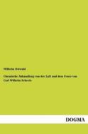 Chemische Abhandlung von der Luft und dem Feuer von Carl Wilhelm Scheele di Wilhelm Ostwald edito da DOGMA