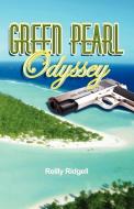Green Pearl Odyssey di Reilly Ridgell edito da blue ocean press