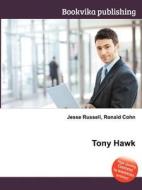 Tony Hawk edito da Book On Demand Ltd.